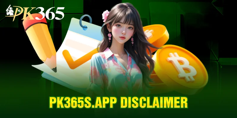 Disclaimer - pk365s.app