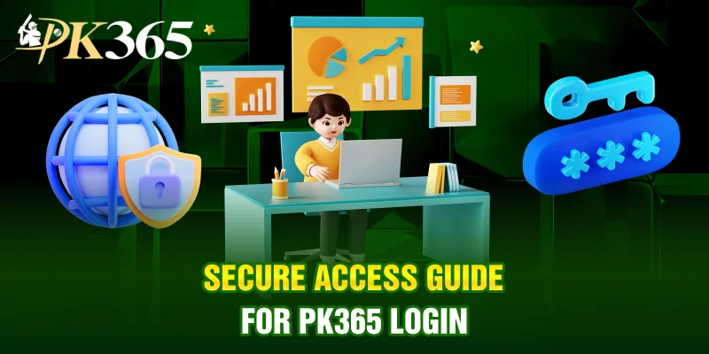 Secure access guide for pk365 login